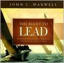 The Right to Lead Learning John C. Maxwell