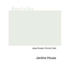  Jardine House Ronald Cohn Jesse Russell Books