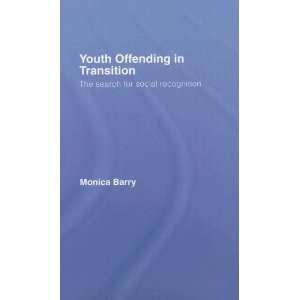  Youth Offending in Transition The Search for Social 