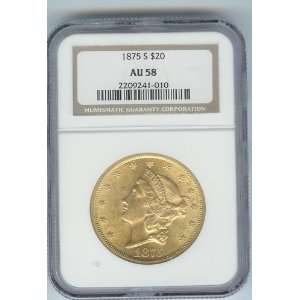  U.S. $20 Liberty Gold Coin. 1875 S AU58 