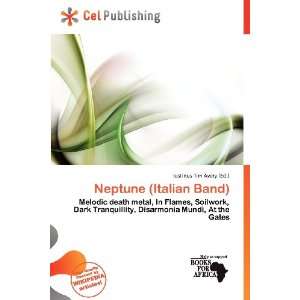  Neptune (Italian Band) (9786200945655) Iustinus Tim Avery Books