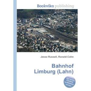  Bahnhof Limburg (Lahn) Ronald Cohn Jesse Russell Books