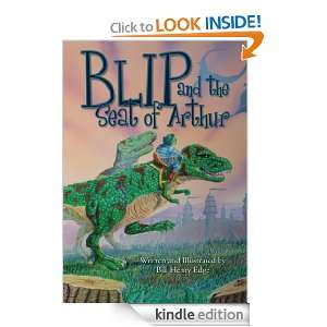 Blip and the Seat of Arthur Bill Henry Edge  Kindle Store