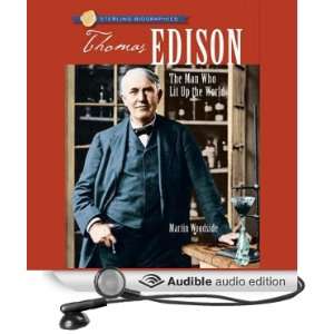 Sterling Biographies Thomas Edison The Man Who Lit Up 