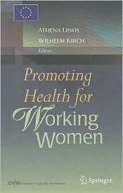 Promoting Health for Working Women, (0387730370), Athena Linos 