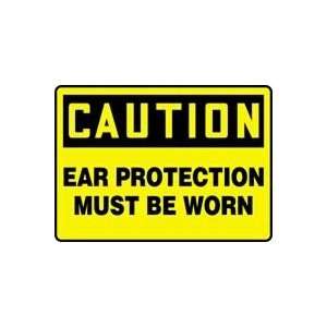  CAUTION EAR PROTECTION MUST BE WORN 10 x 14 Aluminum 