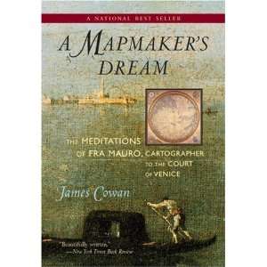 A Mapmakers Dream The Meditations of Fra Mauro 