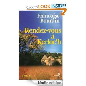 Rendez vous à Kerloch (French Edition) Francoise BOURDIN  