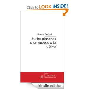 Sur les planches dun radeau à la dérive (French Edition) Nicolas 