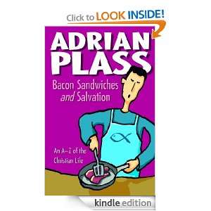 Bacon Sandwiches and Salvation Adrian Plass  Kindle Store
