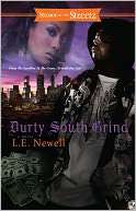   Durty South Grind by L. E. Newell, Strebor Books 