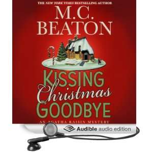  Kissing Christmas Goodbye An Agatha Raisin Mystery 
