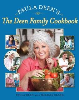 Paula Deens The Deen Family Cookbook