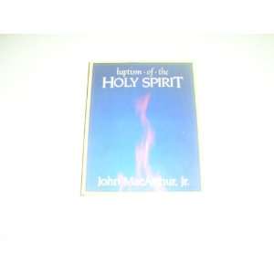  Baptism of the Holy Spirit By John Macarthur Jr. (Audio 