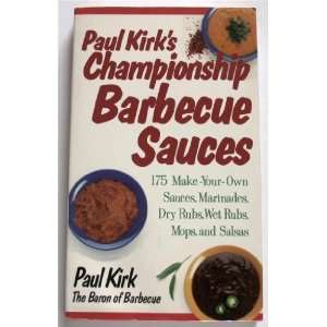  Barbecue Sauces 150 Make Your Own Sauces, Marinades, Dry Rubs 