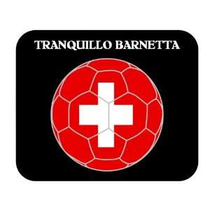  Tranquillo Barnetta (Switzerland) Soccer Mouse Pad 