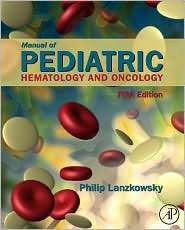 Manual of Pediatric Hematology and Oncology, (0123751543), Philip 