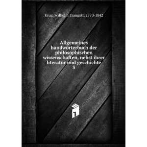   literatur und geschichte. 3 Wilhelm Traugott, 1770 1842 Krug Books
