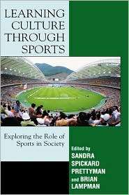 Learning Culture Through Sports, (1578863791), Sandra Spickard 