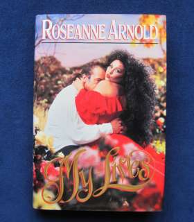 MY LIVES   SIGNED by ROSEANNE (ARNOLD) Autobiography  