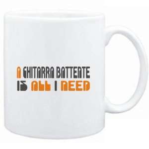  Mug White  A Chitarra Battente is all I need 