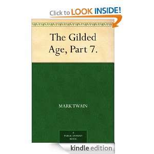The Gilded Age, Part 7. Mark Twain, Charles Dudley Warner  