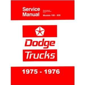   1976 DODGE D/W 100 800 PICKUP TRUCK Service Manual 