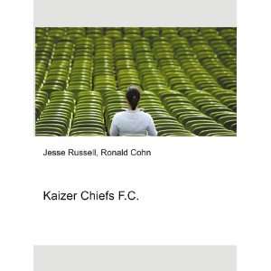 Kaizer Chiefs F.C. Ronald Cohn Jesse Russell  Books