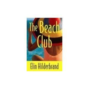  The Beach Club [Paperback] Elin Hilderbrand Books