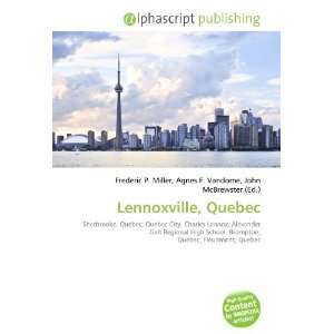  Lennoxville, Quebec (9786132700674) Books