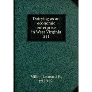   in West Virginia. 311 Leonard F., â?¡d 1915  Miller Books
