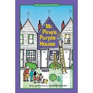    Mr. Pines Purple House [Hardcover] Leonard P. Kessler Books