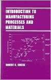 Introduction to Manufacturing Processes and Materials, Vol. 54 