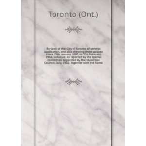  By laws of the City of Toronto of general application, and 