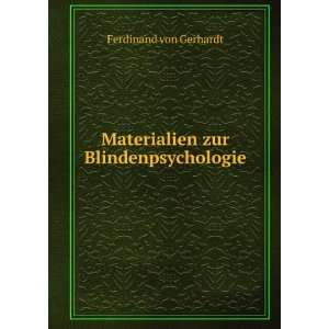  Materialien zur Blindenpsychologie Ferdinand von Gerhardt Books