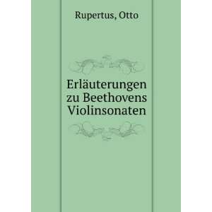  ErlÃ¤uterungen zu Beethovens Violinsonaten Otto 