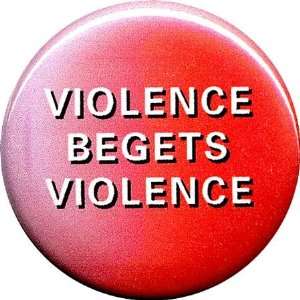  Violence Begets