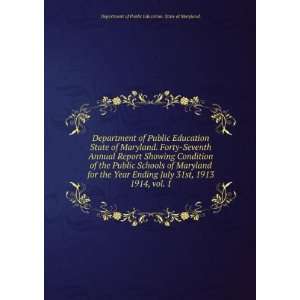  Public Schools of Maryland for the Year Ending July 31st, 1913. 1914