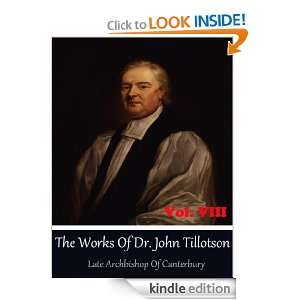 John Tillotson, Late Archbishop of Canterbury. Vol. 8 John Tillotson 
