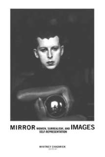   Mirror Images Women, Surrealism, and Self 