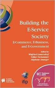 Building the E Service Society E Commerce, E Business, and E 