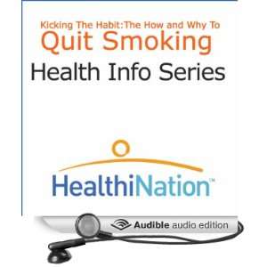  Kick the Habit The How and Why to Quit Smoking (Audible 