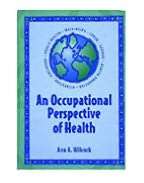 An Occupational Perspective of Health, (1556423586), Wilcock 