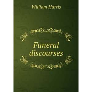  Funeral discourses William Harris Books