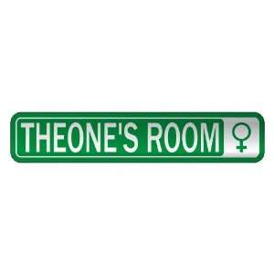   THEONE S ROOM  STREET SIGN NAME