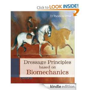 Dressage Principles based on Biomechanics Dr Thomas Ritter  