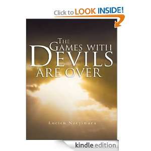 THE GAMES WITH DEVILS ARE OVER Lucien Nzeyimana  Kindle 