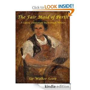The Fair Maid of Perth; A Classic Novel by Scottish Writer (Annotated 