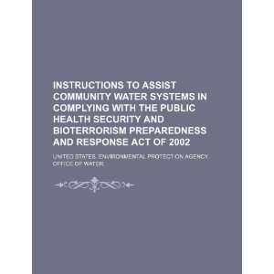   Bioterrorism Preparedness and Response Act of 2002 (9781234875770