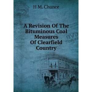  A Revision Of The Bituminous Coal Measures Of Clearfield 
